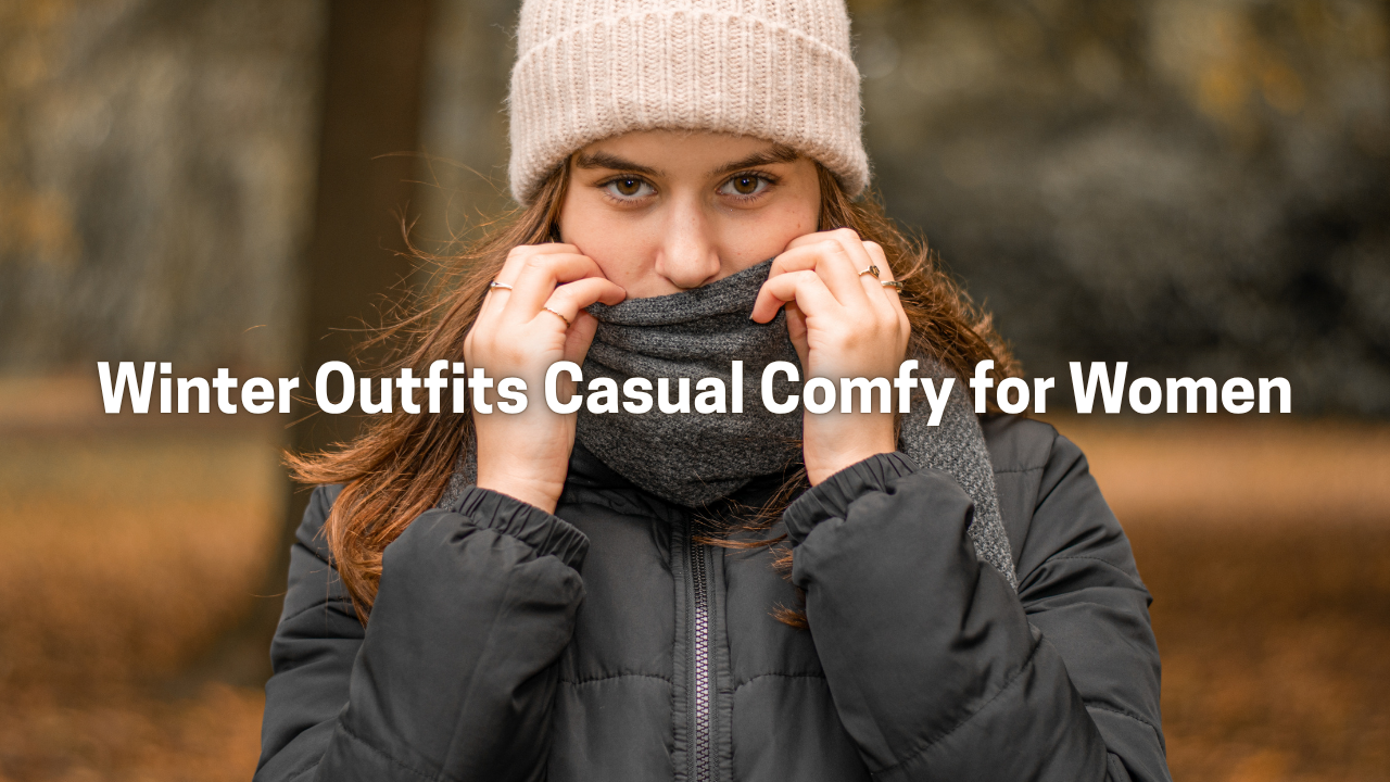 Winter Outfits Casual Comfy for Women